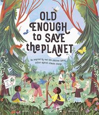 Old Enough to Save the Planet book cover
