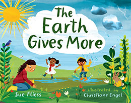 The Earth Gives More book cover with sun, mom gardening, kids playing