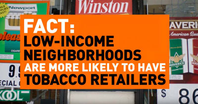 Fact: low-income neighborhoods are more likely to have tobacco retailers