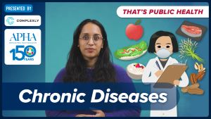 That's Public Health: Chronic Diseases