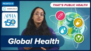 That's Public Health: Global Health
