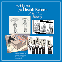 The Quest for Health Reform A Satirical History