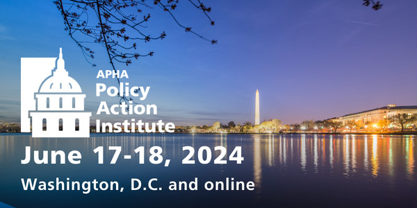 APHA Policy Action Institute, June 17-18, 2024, Washington, D.C. and online, with DC evening skyline in the background