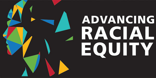 ADVANCING RACIAL EQUITY