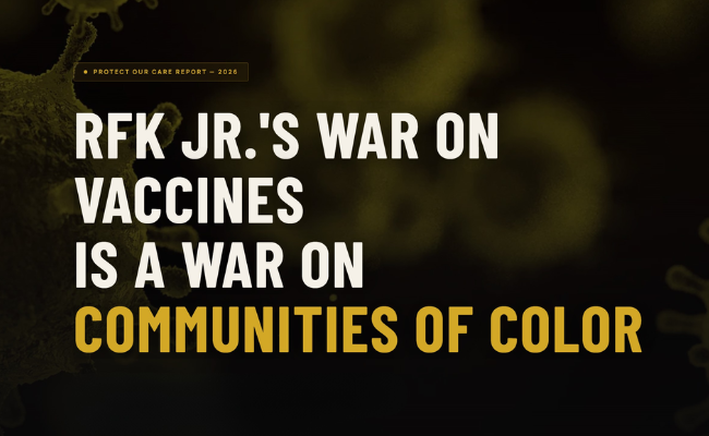 RFK Jr.'s War on Vaccines Is a War on Communities of Color