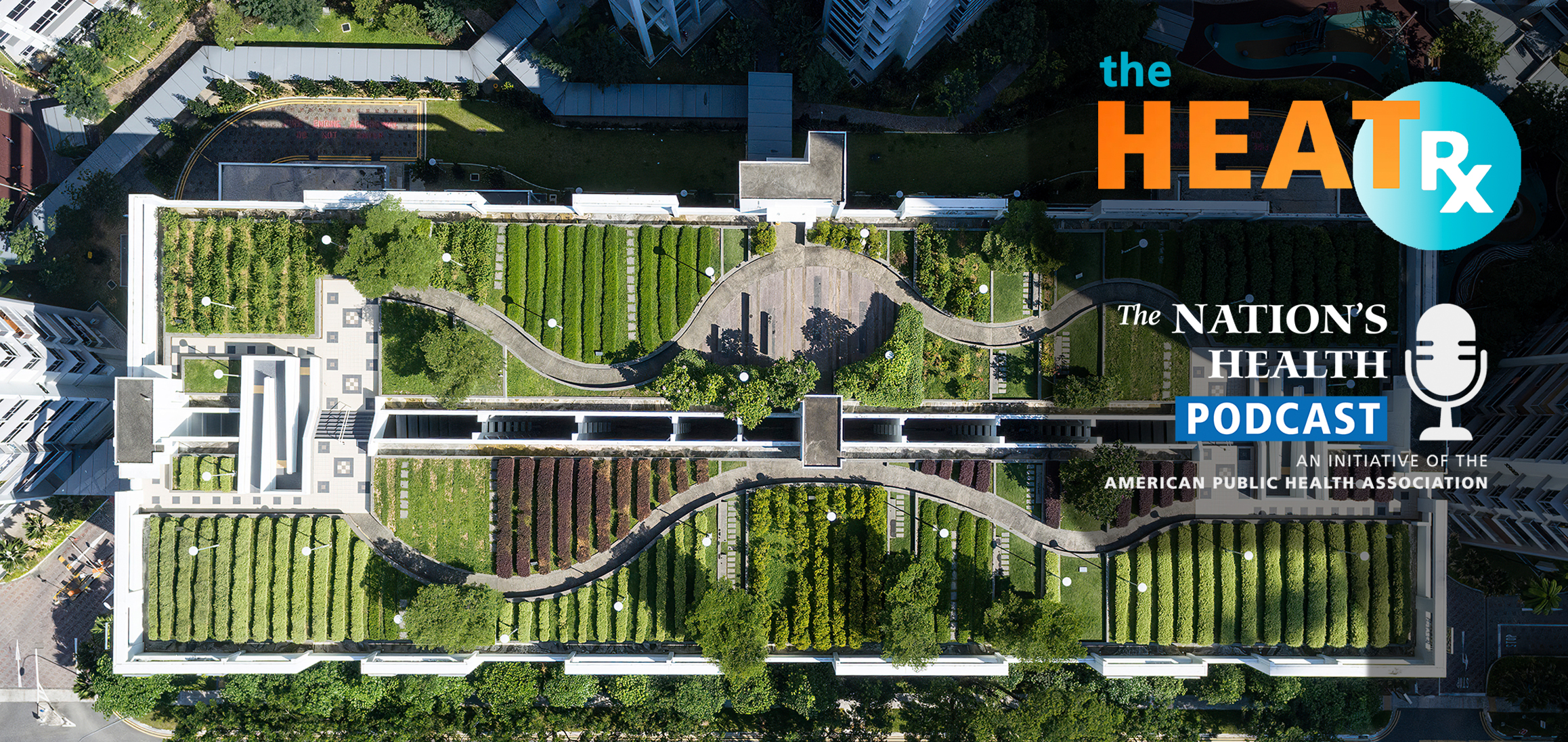 HeatRx Podcast Graphic with overview of a green rooftop