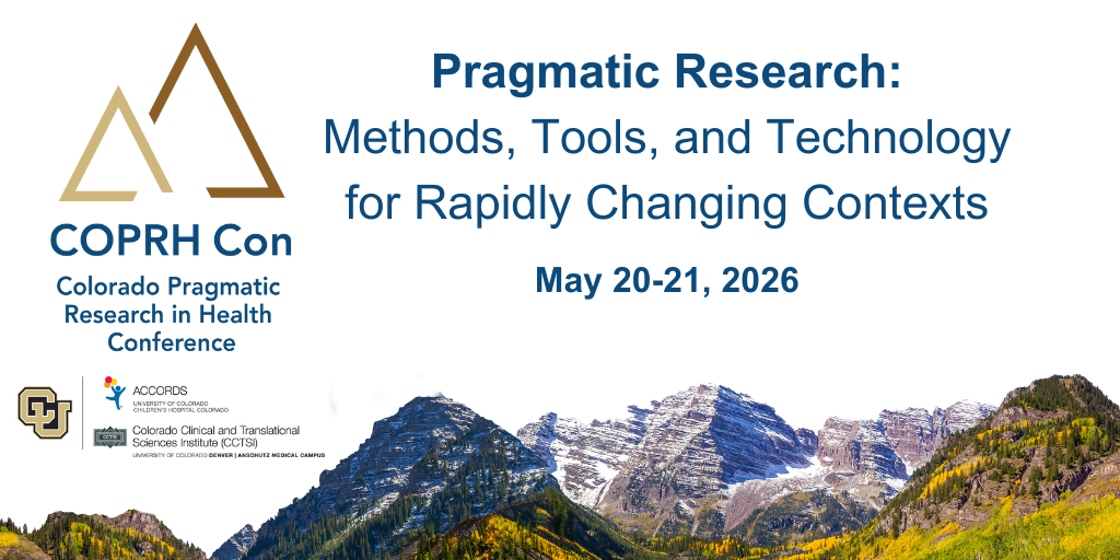 Colorado Pragmatic Research in Health Conference (COPRH Con) 